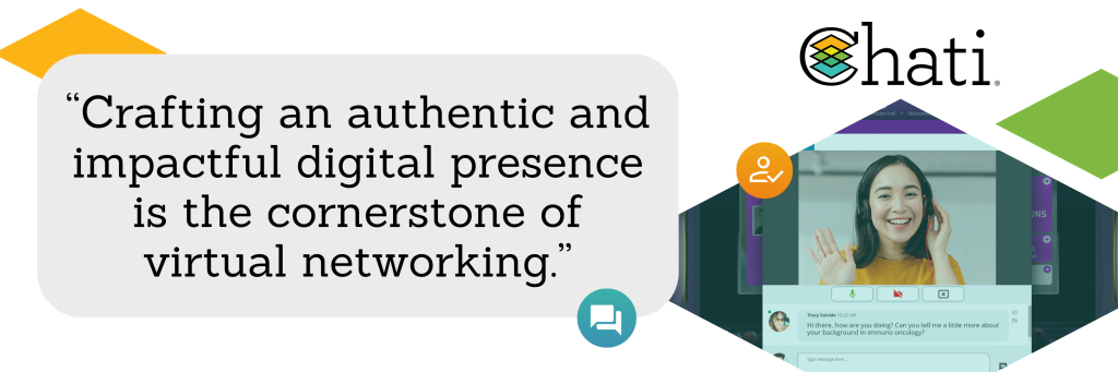 “Crafting an authentic and impactful digital presence is the cornerstone of virtual networking.”